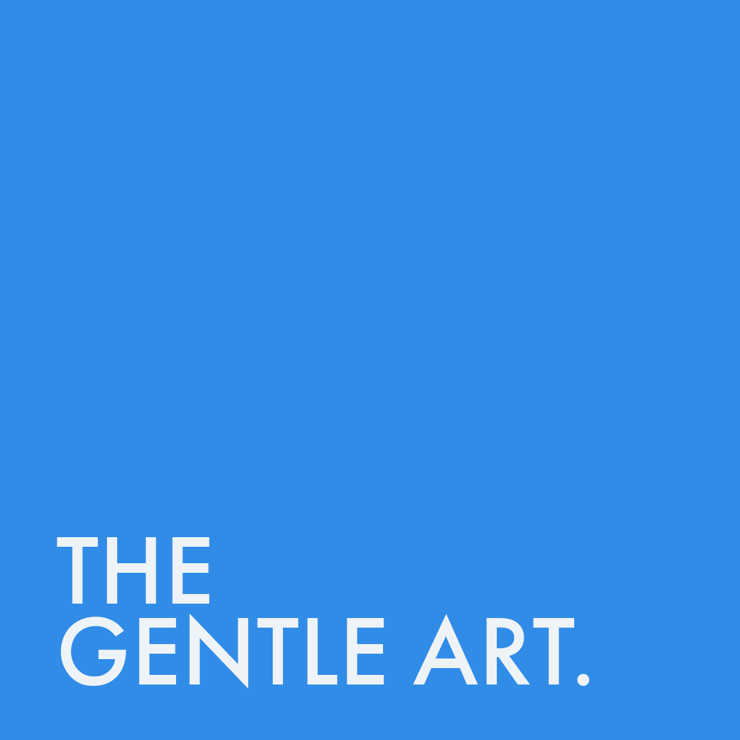 The Gentle Art