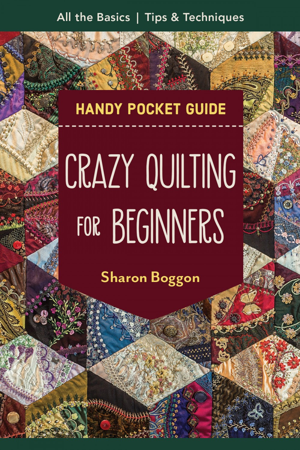 Pocket Guide | Crazy Quilting for Beginners