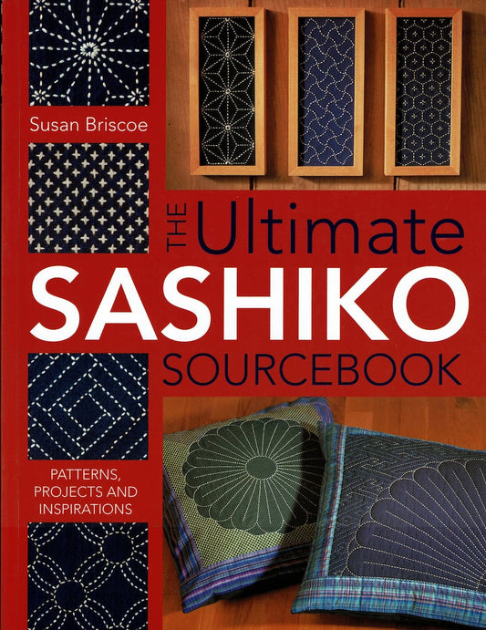Ultimate Sashiko Source Book