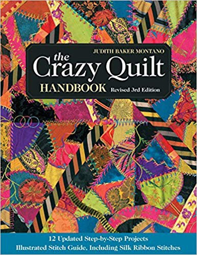 Crazy Quilt Handbook 3rd Edition Book - Trapunto