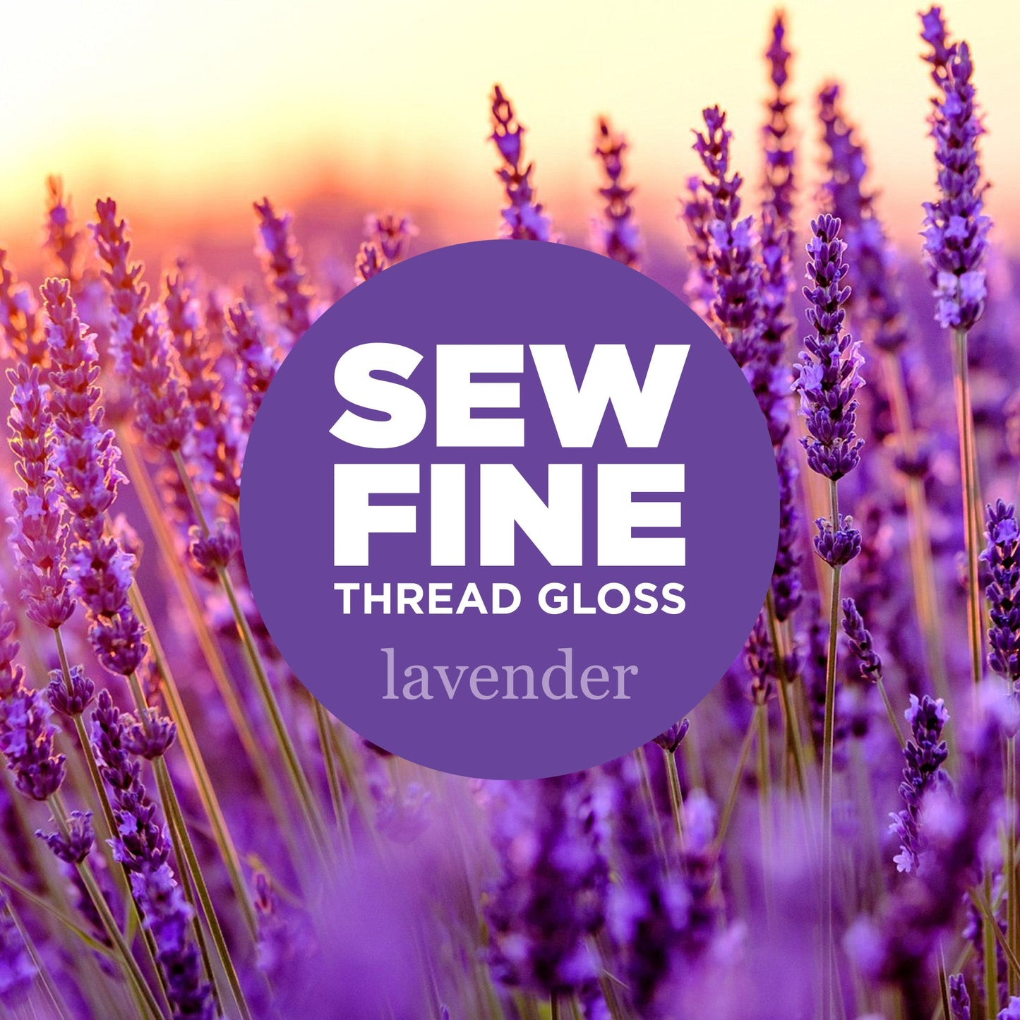 Sew Fine Thread Gloss | Lavender